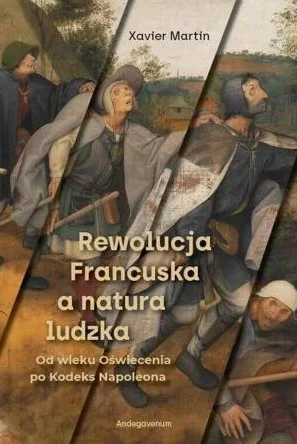 Rewolucja Francuska a natura ludzka tłumaczenie z języka francuskiego Piotr Tylus